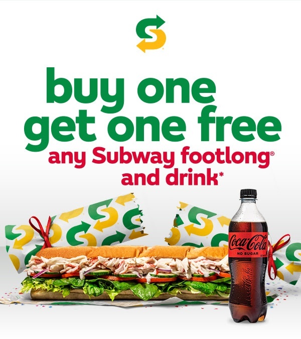 DEAL Subway Buy One Get One Free Any Subway Footlong & Drink via