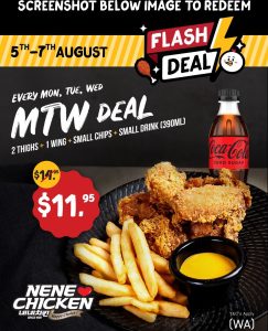 DEAL: Nene Chicken - 2 Thighs + 1 Wing + Chips + Drink for $10.95 (NSW/VIC/QLD/ACT) $11.95 (WA/NT) from 5-7 August 2024 5