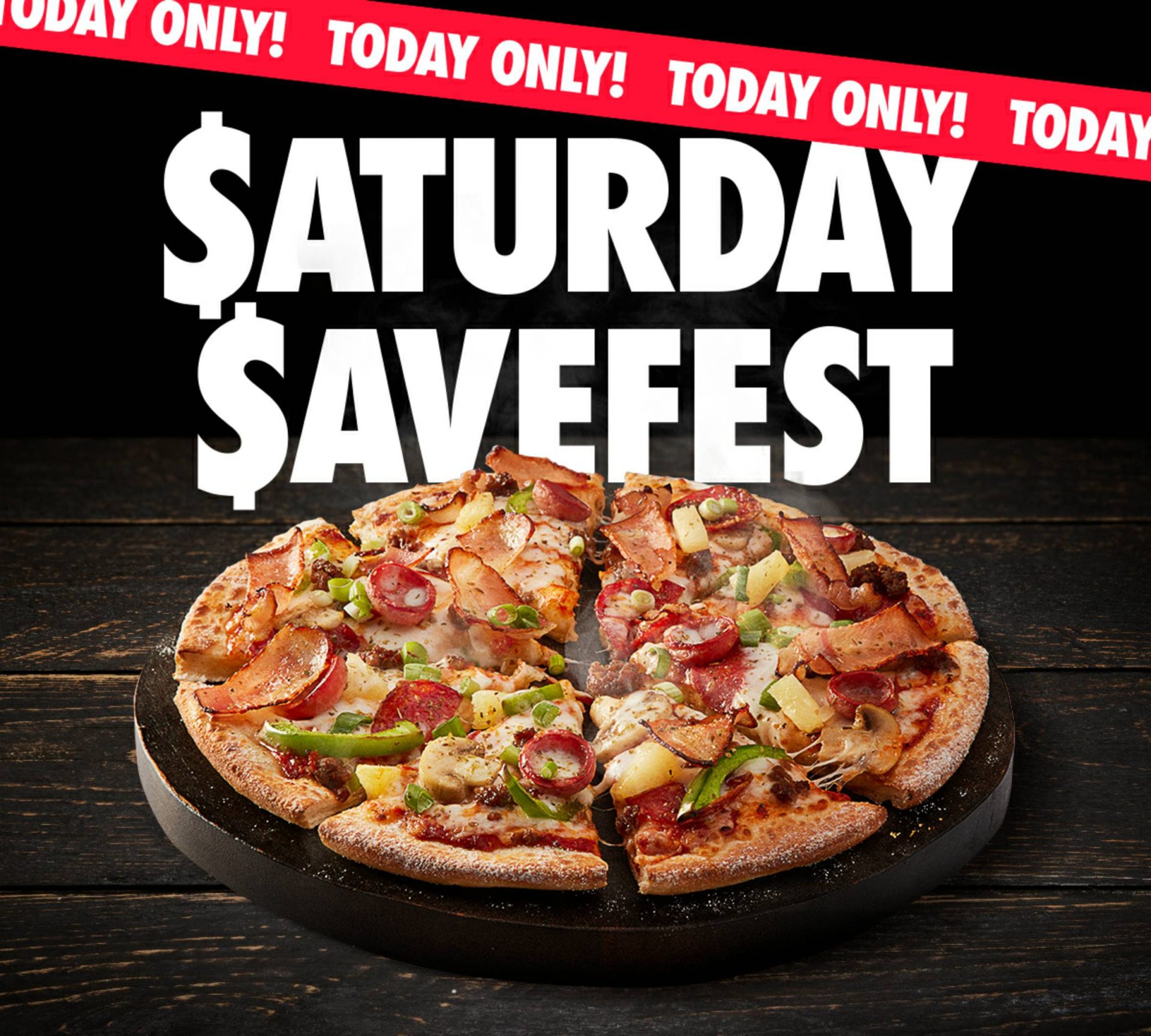 DEAL Domino S 5 Value Pizza 7 Value Max 8 Traditional 10   Dominos Saturday Savefest 