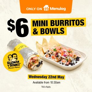 DEAL: Guzman Y Gomez – $6 Mini Burritos or Bowls via Menulog (22 May 2024) 6