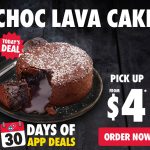 DEAL: Domino’s – $4 Choc Lava Cake Pickup via App (30 June 2024)