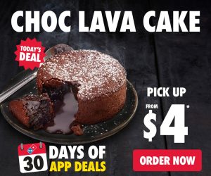 DEAL: Domino's - $4 Choc Lava Cake Pickup via App (30 June 2024) 1