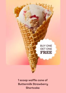 DEAL: Baskin Robbins – Buy One Get One Free Buttermilk Strawberry Shortcake 1 Scoop Waffle Cone for Club 31 Members 4