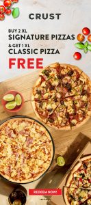 DEAL: Crust Pizza - Buy 2 XL Signature Pizzas, Get 1 XL Classic Pizza Free (until 23 June 2024) 1