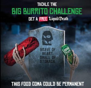DEAL: Mad Mex - Free Can of Liquid Death with Big Burrito Purchase 3