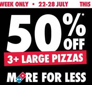 DEAL: Domino's - 50% off (Minimum 3) or 40% off Traditional & Premium Pizzas at Selected Stores (until 28 July 2024) 1