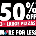 DEAL: Domino’s – 50% off 3+ Traditional & Premium Pizzas or 40% off 1 or 2 Pizzas (until 20 October 2024)