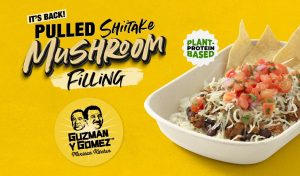 NEWS: Guzman Y Gomez - Pulled Shiitake Mushroom Filling Is Back 1