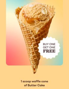 DEAL: Baskin Robbins – Buy One Get One Free Butter Cake 1 Scoop Waffle Cone for Club 31 Members 4