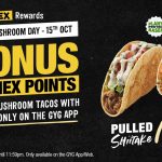 DEAL: Guzman Y Gomez – 5 Bonus GOMEX Points with Pulled Shiitake Taco with Herb Mayo (15 October 2024)