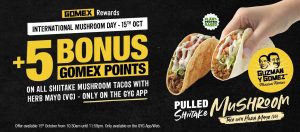 DEAL: Guzman Y Gomez - 5 Bonus GOMEX Points with Pulled Shiitake Taco with Herb Mayo (15 October 2024) 1