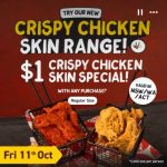 DEAL: Nene Chicken – $1 Crispy Chicken Skin with Any Purchase (11 October 2024)