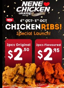 DEAL: Nene Chicken - $2.50 for 3 Original Chicken Ribs & $2.95 for 3 Flavoured Ribs (4-5 October 2024) 5